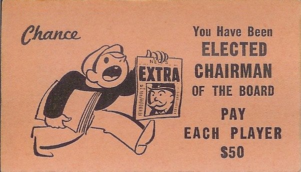 What happens when you draw the chairman of the board card in Monopoly? -  Quora