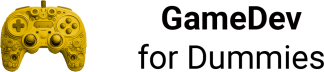 Gamedev for dummies