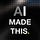A.I made this