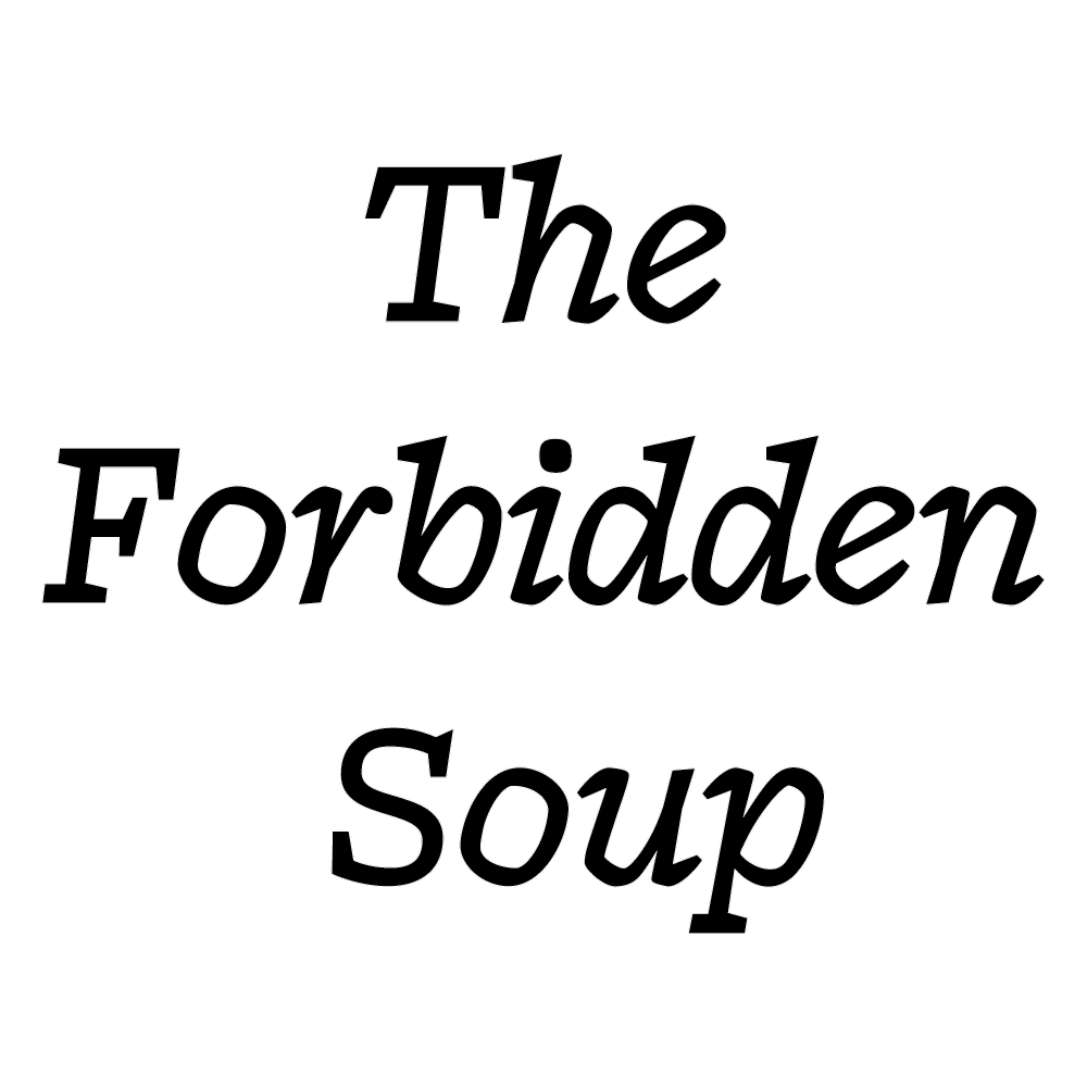The Forbidden Soup