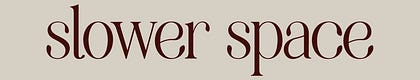 Slower Space