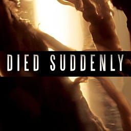 Died Suddenly's Substack