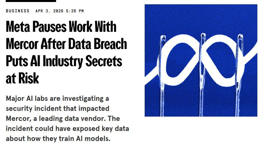 WIRED headline on Meta pausing work with Mercor after a data breach exposed AI industry secrets. WIRED headline on Meta pausing work with Mercor after a data breach exposed AI industry secrets.