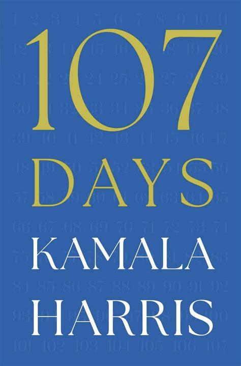 Kamala Harris will release '107 Days,' a behind-the-scenes look at her ...