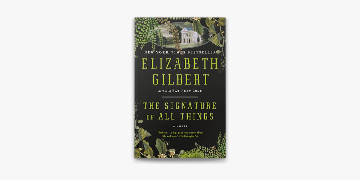 The Signature of All Things by Elizabeth Gilbert on Apple Books