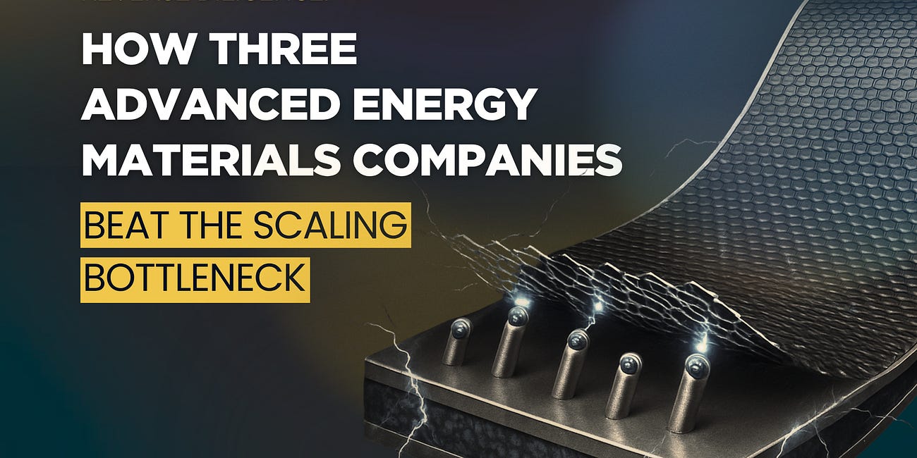 Reverse Diligence: How Three Advanced Energy Materials Companies Beat the Scaling Bottleneck