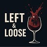 Left & Loose