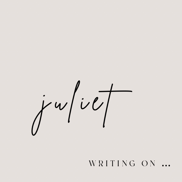 Juliet Writing On ...