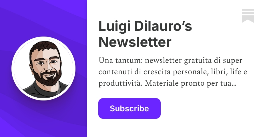 Luigi Dilauro’s Newsletter | Substack
