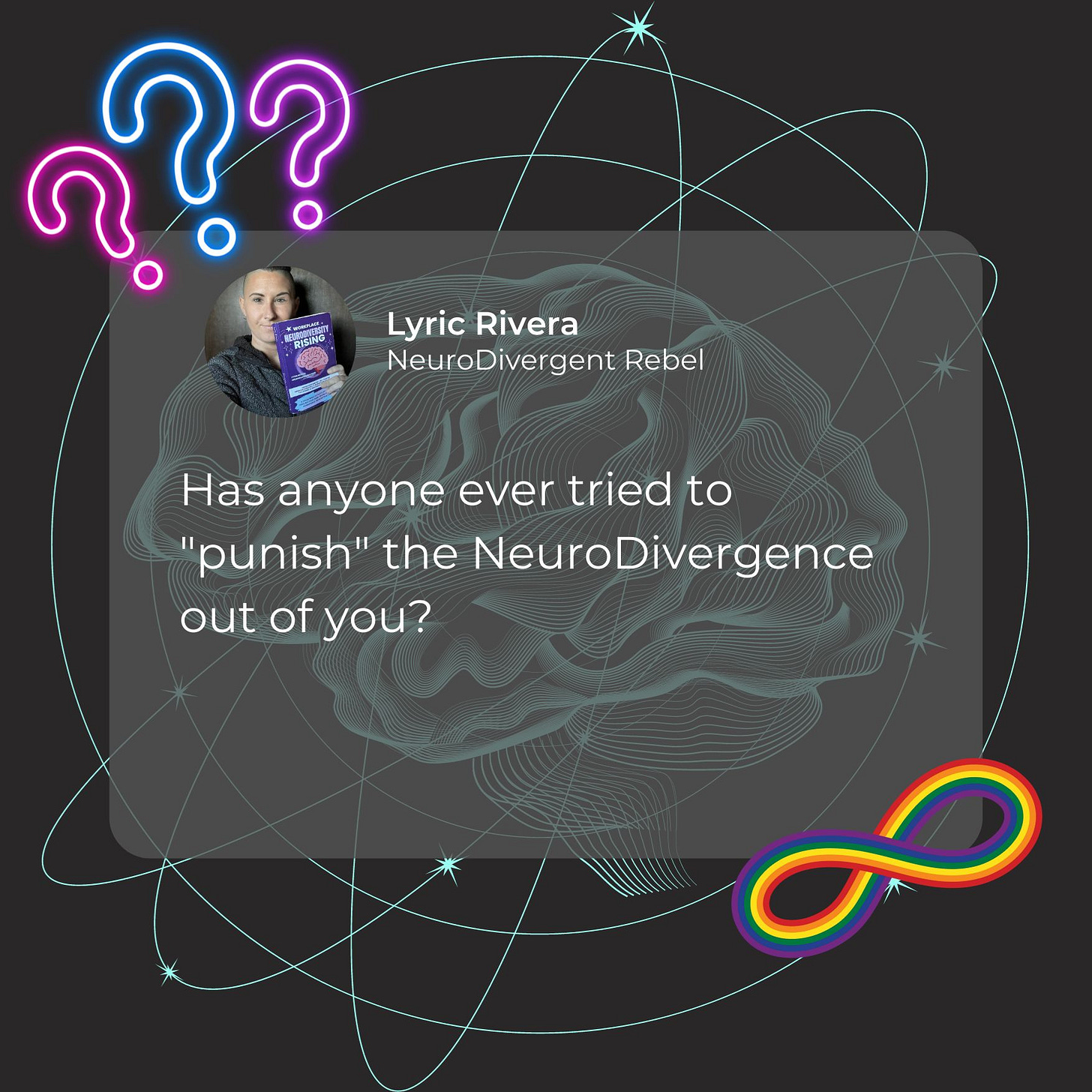 Lyric Rivera - NeuroDivergent Rebel Asks: Has anyone ever tried to punish the NeuroDivergence out of you? Lyric Rivera - NeuroDivergent Rebel Asks: Has anyone ever tried to punish the NeuroDivergence out of you?