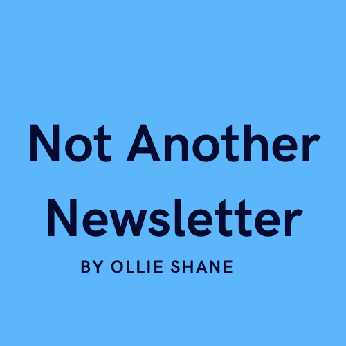 Not Another Newsletter