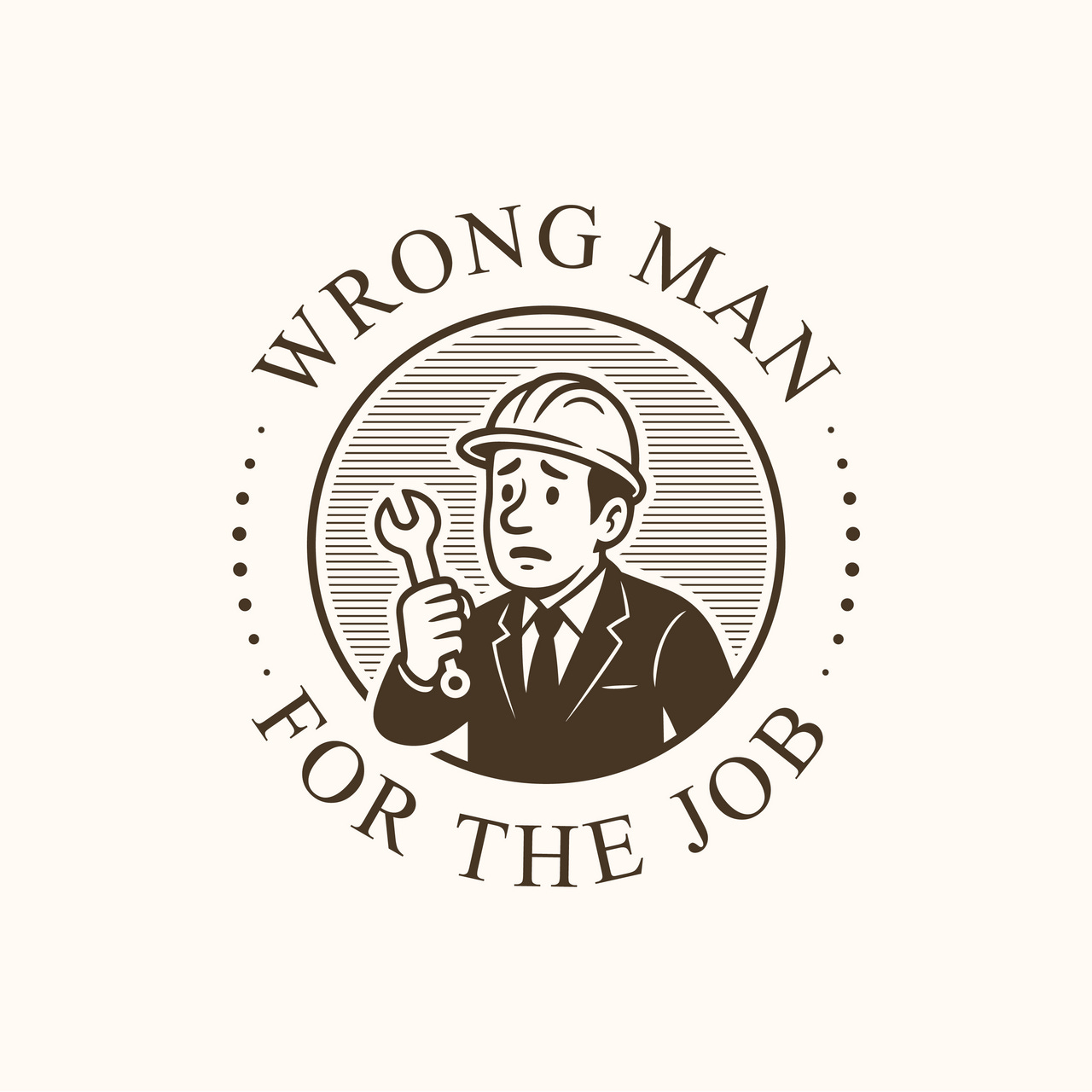 Wrong Man For The Job
