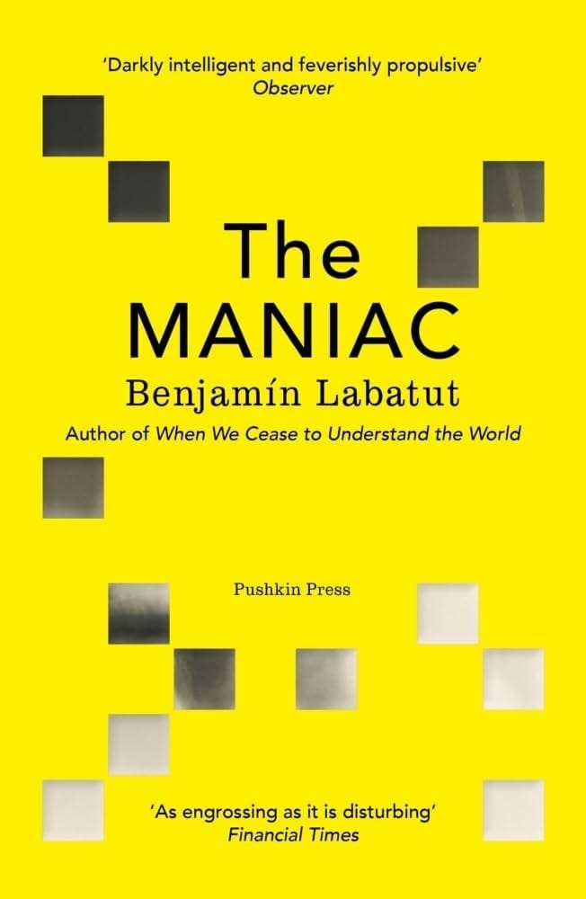 The MANIAC: Benjamín Labatut: Amazon.co.uk: Labatut, Benjamín:  9781782279822: Books