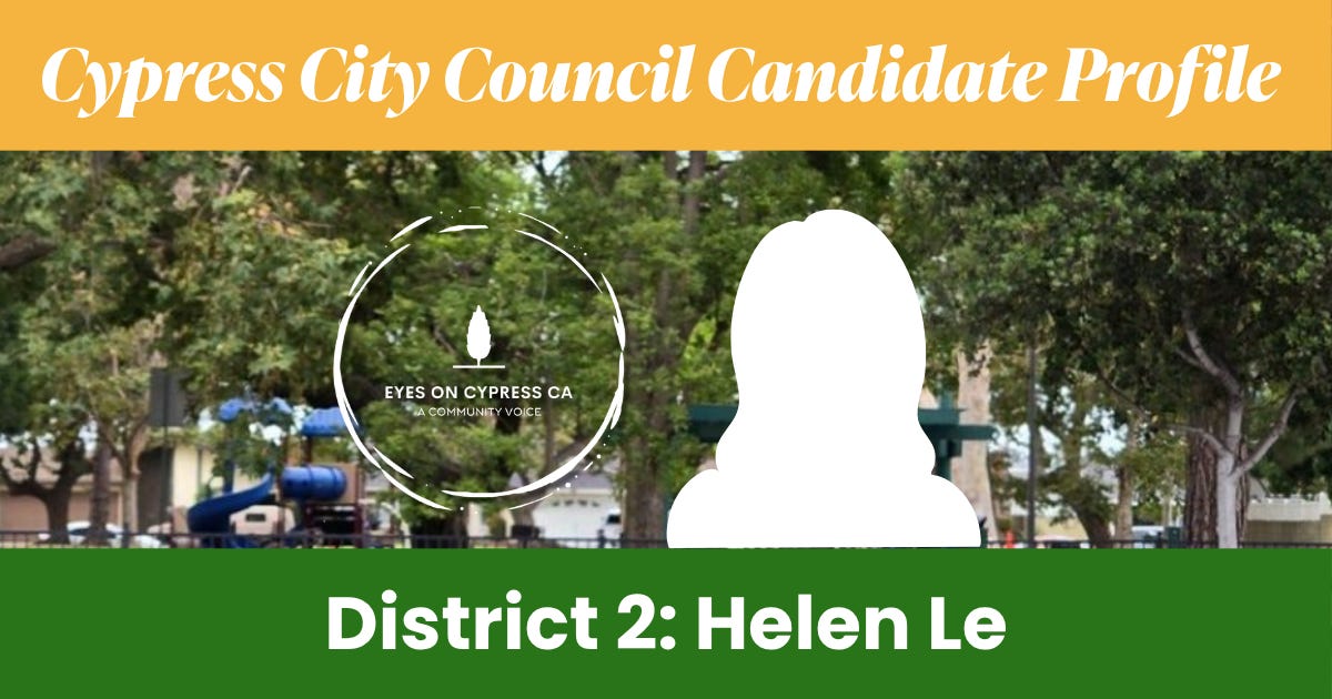 District 2: Helen Le - Cypress City Council Candidate Profile Questionnaire