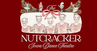 THE NUTCRACKER - Des Moines Performing Arts THE NUTCRACKER - Des Moines Performing Arts