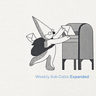 Weekly Sub Calls: Expanded | 10.29.25