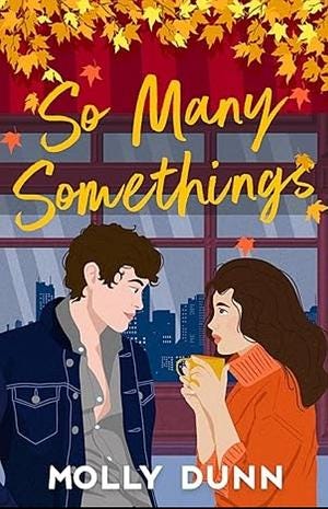 So Many Somethings by Molly Dunn So Many Somethings by Molly Dunn