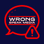 Wrong Speak Media's avatar