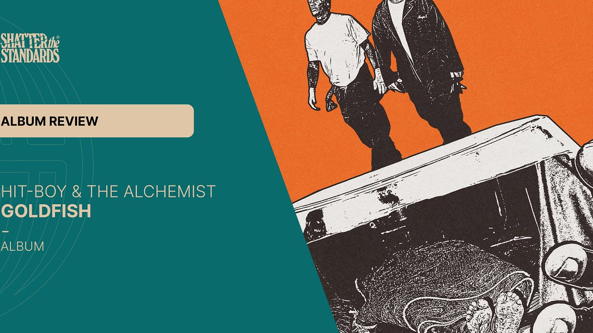 Album Review: Goldfish by Hit-Boy & The Alchemist