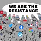How to Join The Resistance (TM) and Follow The Science (TM) 