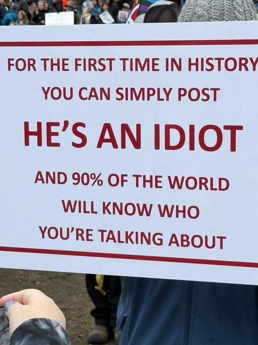 May be an image of 2 people and text that says 'FOR THE FIRST TIME IN HISTORY YOU CAN SIMPLY POST HE'S AN IDIOT AND 90% OF THE WORLD WILL KNOW WHO YOU'RE TALKING'