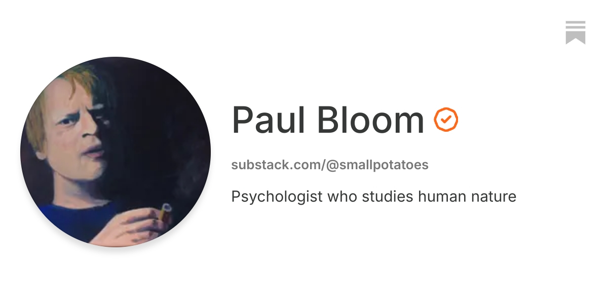 Paul Bloom | Substack