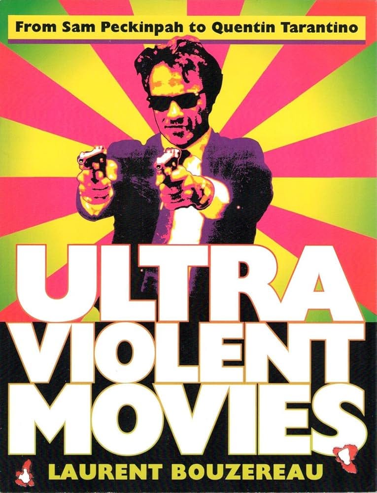 the cover art for the book Ultraviolent Movies: from Sam Peckinpah to Quentin Tarantino