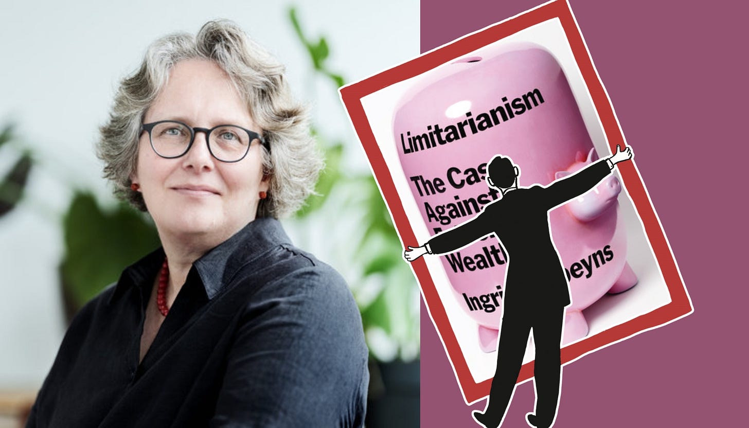 A profile photo of Ingrid Robeyns and the cover of 'Limitarianism.'