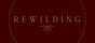 REWILD - liberatory letters from a radical misfit