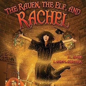 Review: The Raven, the Elf, and Rachel by L. Jagi Lamplighter