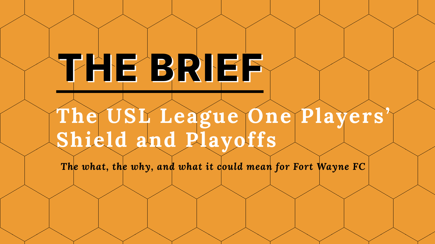 The Brief: The USL League One Players' Shield and Playoffs The Brief: The USL League One Players' Shield and Playoffs