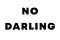 No Darling