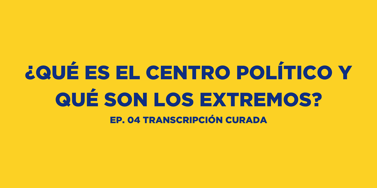 ¿Qué es el Centro Político y Qué son los Extremos?