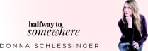 Halfway to Somewhere by Donna Schlessinger (The Real Goldie)