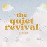 the quiet revival
