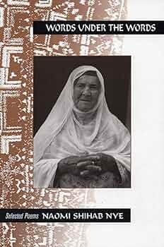 Words Under the Words: Selected Poems (A Far Corner Book): Nye, Naomi  Shihab: 9780933377295: Amazon.com: Books