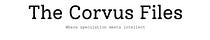 The Corvus Files