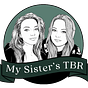 My Sister's TBR