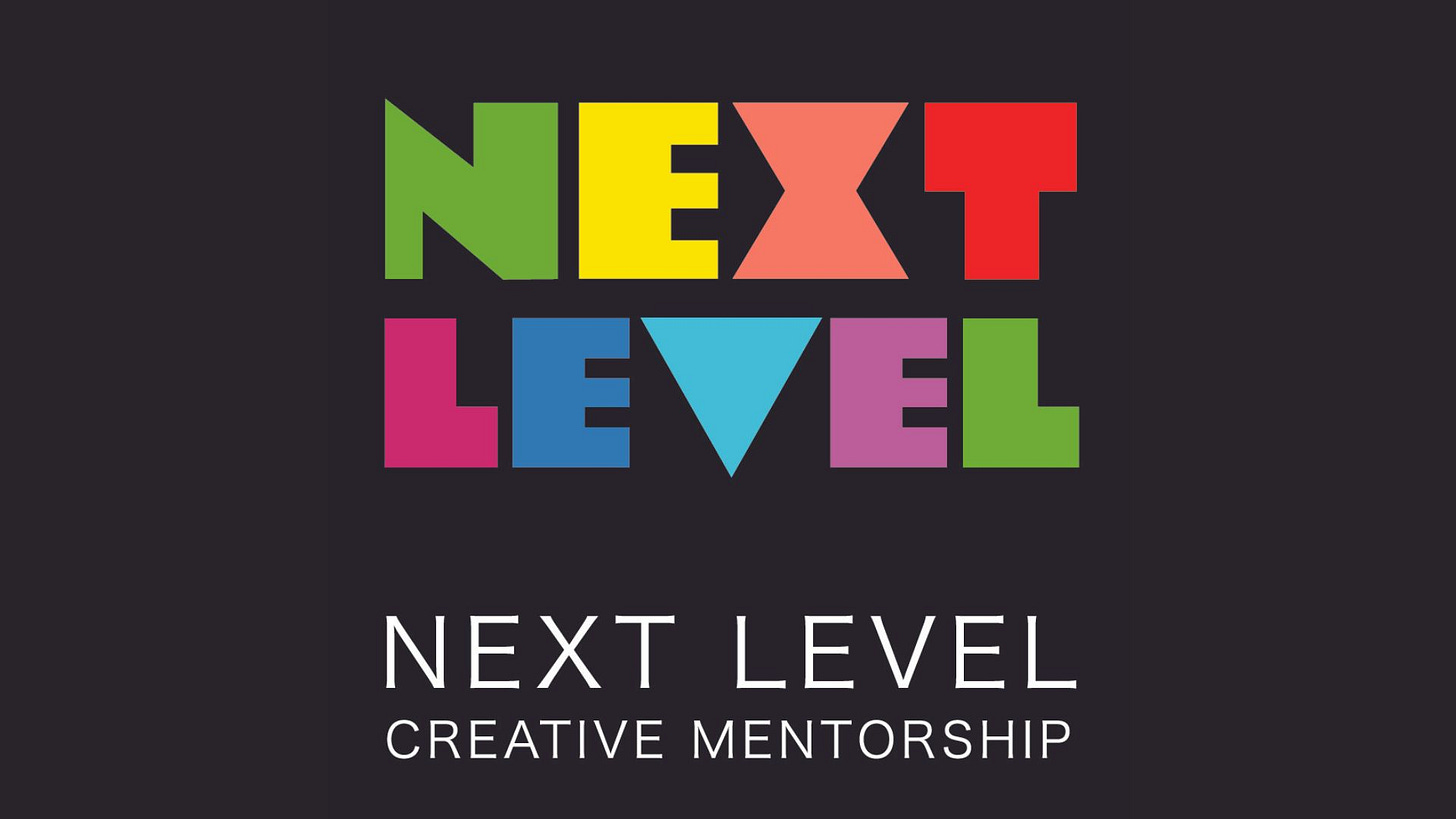 Next Level Creative Mentorship 
