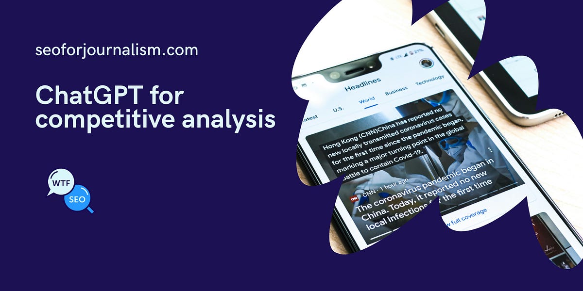 ChatGPT for competitive analysis - WTF is SEO?