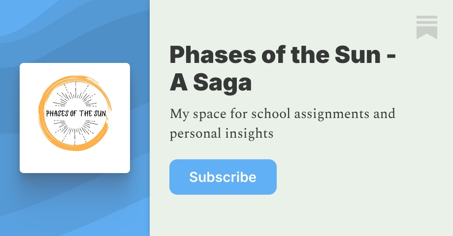 Phases of the Sun - A Saga | Bree | Substack