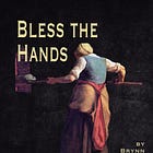 Bless the Hands