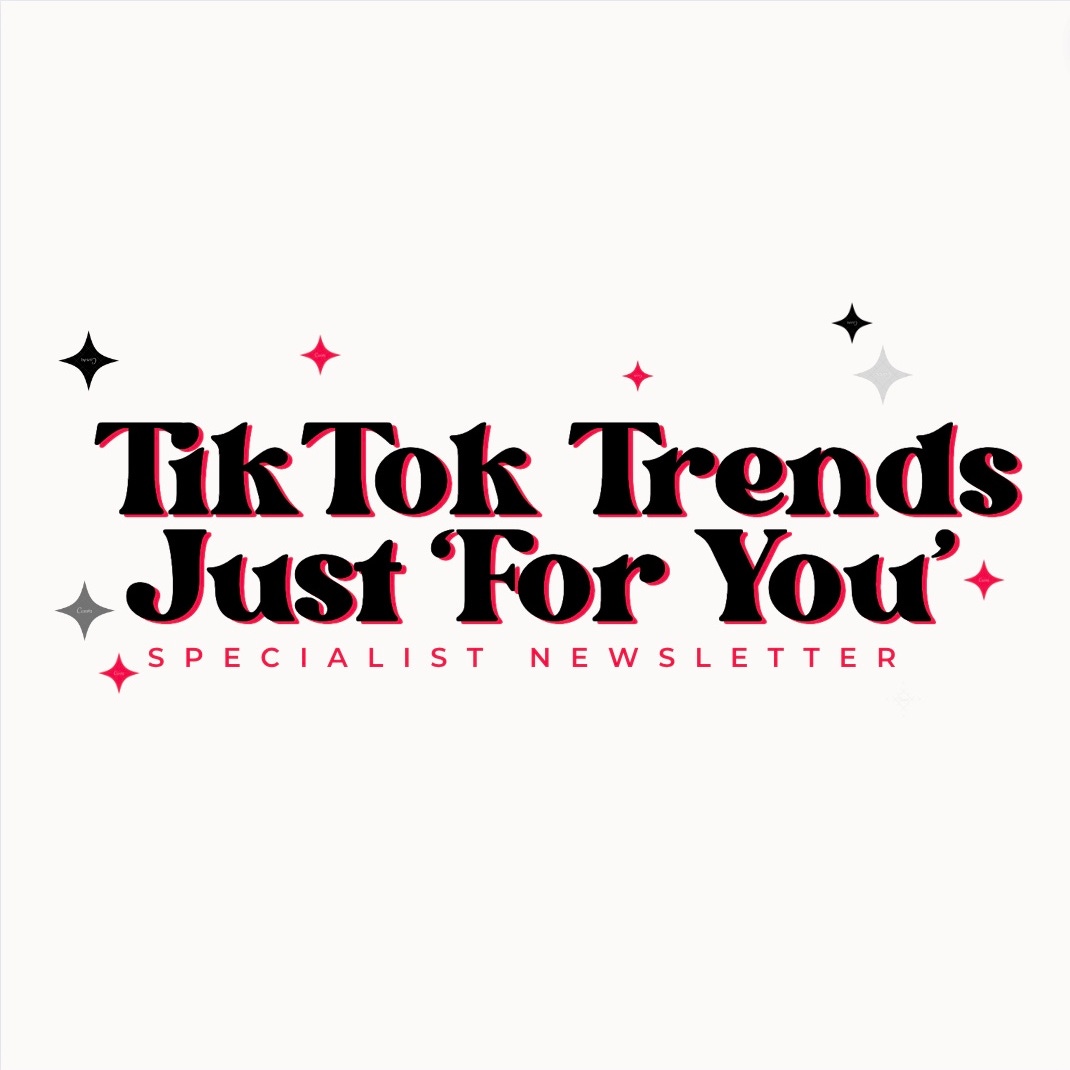 TikTok Trends Just ‘For You’ 