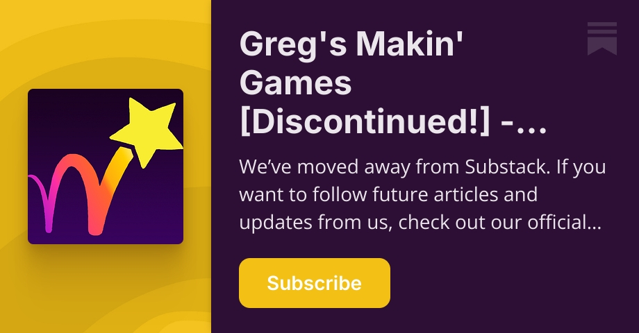 Greg's Makin' Games [Discontinued!] - wishesgames.com | Substack