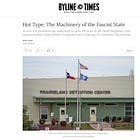 'The Machinery of the Fascist State' - My Latest Hot Type column for Byline Times