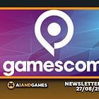 Reflections on Gamescom | 27/08/25
