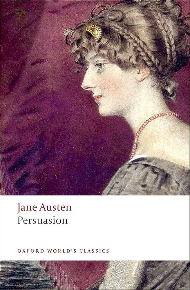 Amazon.com: Persuasion (Oxford World's Classics): 9780199535552: Austen,  Jane, Kinsley, James, Lynch, Deidre Shauna: Books
