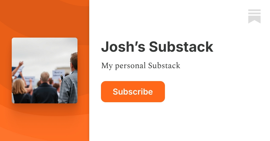 Josh’s Substack | Substack