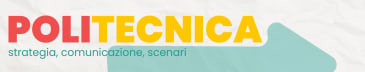 Politecnica: strategia, comunicazione, scenari