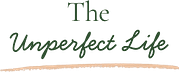 The Unperfect Life